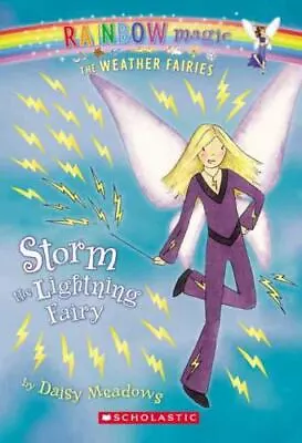 Weather Fairies #6: Storm The Lightning Fairy: A Rainbow Magic Book • $4.29