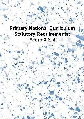 Primary National Curriculum Statutory Requirements • £13.64