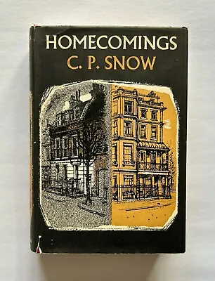 Homecomings By C. P. Snow Hardcover First UK Edition (1956) • £30