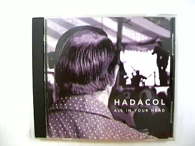 All In Your Head By HADACOL (CD 2001 Slewfoot Records) • $7.99