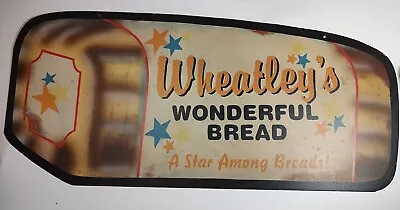 Wheatley’s Wonderful Bread Metal Advertising Sign A Star Among Breads VTG  • $24.99