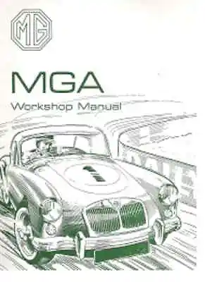 MGA 1955-1962 Series 1500 1600 1600 Mk II Workshop Repair Manual 1961 1960 YMW2 • $56.95