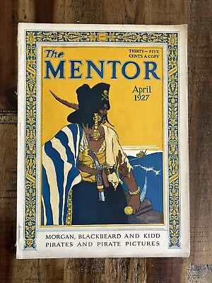 The Mentor Magazine April 1927 Vol 15 Number 3 Pirate Issue Blackbeard VTG • $14