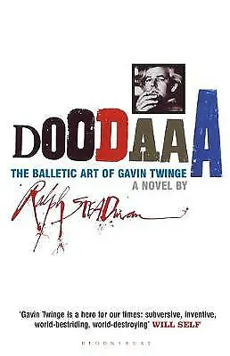 Steadman Ralph : Doodaaa: The Balletic Art Of Gavin Twing Fast And FREE P & P • £3.45
