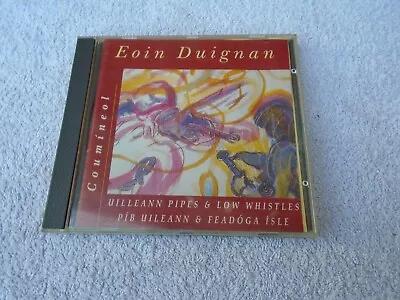 Eoin Duignan - Coumineol - CD - Uilleann Pipes & Low Whistles • £10.99