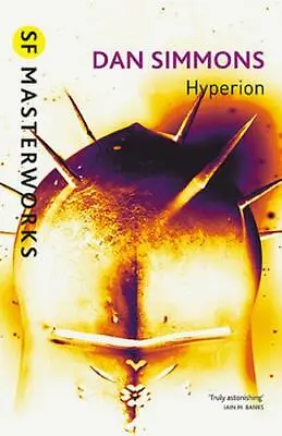Hyperion (S.F. Masterworks) Dan Simmons Used Excellent Book • £5.75