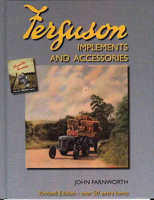 $28.35 • Buy Book:  FERGUSON TRACTOR IMPLEMENTS AND ACCESSORIES 