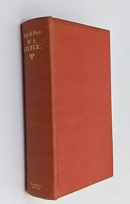 Plays And Poems Of W. S. Gilbert HC 1935 • $25