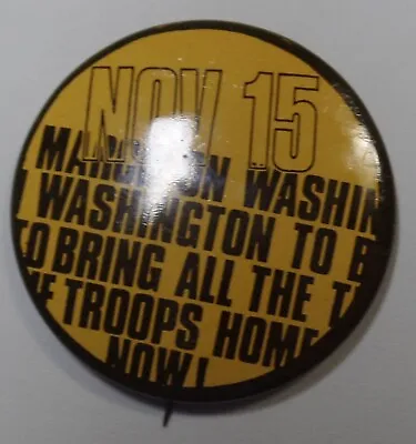 11/15/1969 March On Washington Anti-Vietnam War Protest Pin Bring Troops Home • $12