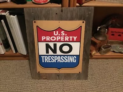 Vintage U.S. Property NO TRESPASSING Sign Heavy 3D Molded Plastic On Barn Wood • $28.95