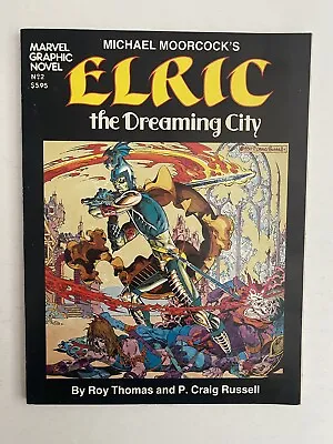 Marvel Graphic Novel #2 Michael Moorcock's ELRIC The Dreaming City 1982 • $19.99