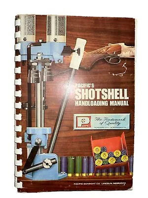 VINTAGE 1967 PACIFIC'S SHOTSHELL  HANDLOADING MANUAL BOOK 1st ED. RELOADING • $24.99