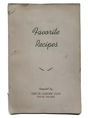 1940s VINTON GARDEN CLUB COOKBOOK FAVORITE RECIPES VINTON VA • $49.99