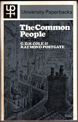 The Common People 1746-1946 (University Paperbacks) : G. D. H. Cole • £7