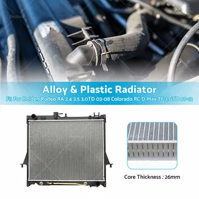 Radiator For Holden Rodeo RA 2.4 3.5 3.0TD 03-08 Colorado RC D-Max 3.0TD 08-12 • $155.15