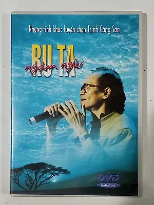 Nhung Tinh Khuc Tuyen Chon Trinh Cong Son Ru Ta Ngam Ngui DVD Vietnamese Karaoke • $24.99