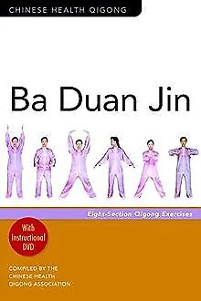 Ba Duan Jin: Eight-section Qigong Exercises (Ch... | Book | Condition Acceptable • £10.62