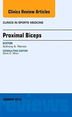 £56.39 • Buy Proximal Biceps, An Issue Of Clinics In Sports , Romeo,#