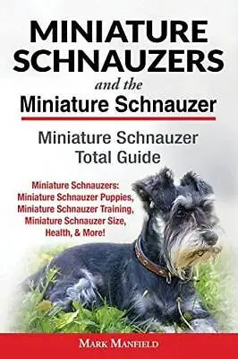 Miniature Schnauzers And The Miniature Schnauzer: Miniature Schnauzer Tot - GOOD • $9.65