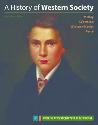 A History Of Western Society Volume C - Paperback By McKay John P. - Like New • $15