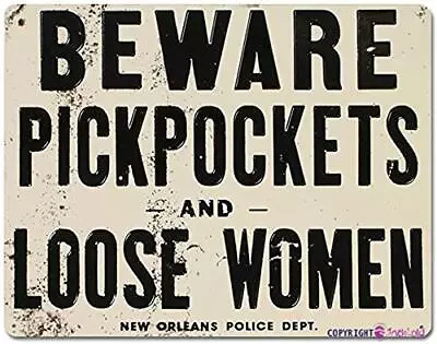 TSOSK Metal Tin Sign Beware Of Pickpockets And Loose Women Tin SignCaveBar... • $14