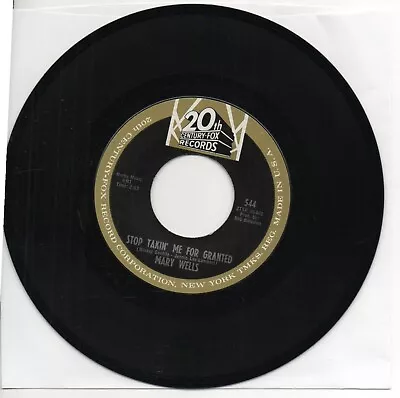 MARY  WELLS   STOP TAKIN ME FOR GRANTED ON 20 Th CENTURY    ORIGINAL 45 • $12
