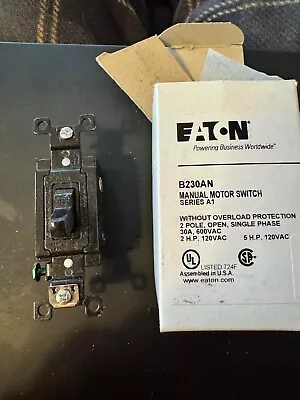 Eaton 30A 2-Pole Manual Motor Switch B230AN Open Box • $15