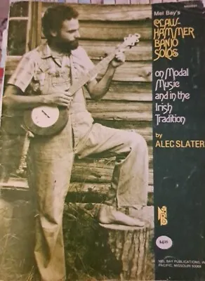 Mel Bay's Clawhammer Banjo Solos Alec Slater • £10