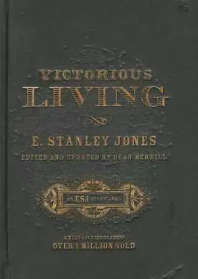 Victorious Living Hardcover Edition - Hardcover By E. Stanley Jones - GOOD • $6.33