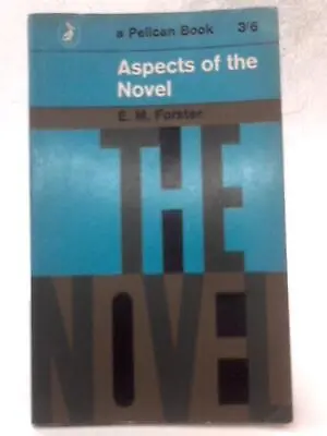 £6.81 • Buy Aspects Of The Novel (E. M. Forster - 1964) (ID:00325)