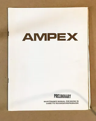 Ampex Micro 70 Cassette Player Preliminary Service Manual *Original* • $19.97