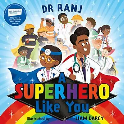 A Superhero Like You By Dr. Ranj Singh Liam Darcy • £3.43