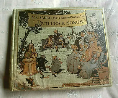 Randolph Caldecott's Second Collection Of Pictures And Songs Book C.1900   • £15