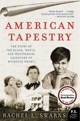 American Tapestry: The Story Of The Black White And Multiracial Ancestors Of M • $7.49