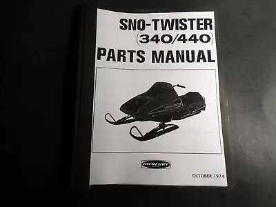 1975 Mercury Snowmobile 340 & 440  Sno-twister Parts Manual Copy • $25.29