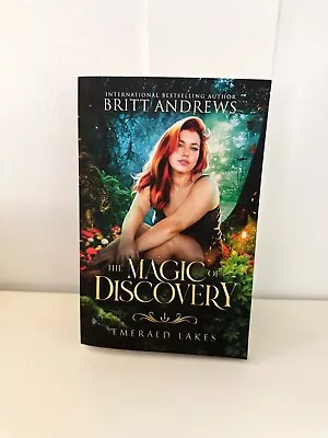 The Magic Of Discovery By Britt Andrews Emerald Lakes Book 1 Paperback • $20