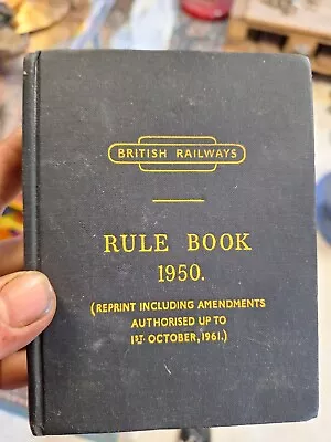 British Railways Rule Book 1950 (Including Amendments Up To 1962) Fantastic Cond • £15