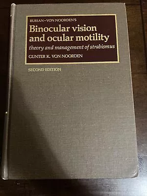 Burian-Von Noorden's Binocular Vision And Ocular Motility Theory Of Strabismus￼ • $14.02