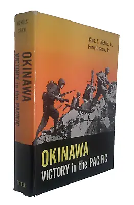 OKINAWA VICTORY IN THE PACIFIC - Nichols Shaw - 1st Edition - HC/DJ + Map Book • $31.95