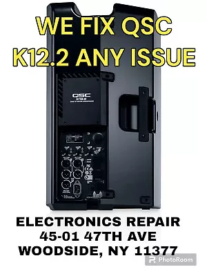 QSC K12.2 - We FIX Any Issue This A Repair Service For Your AMP Moduel • $245