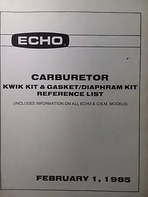 Echo Kioritz & OEM Trimmer Chainsaw Carburetor Kits Parts Cross Reference 1985 • $63.36