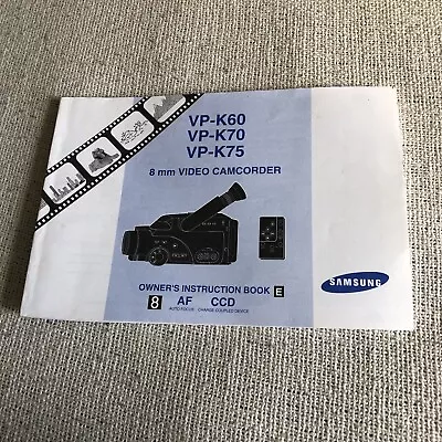 SAMSUNG VP-60 VP-K70 VP-K75 8mm Video Camcorder Instructions Book Manual • £1