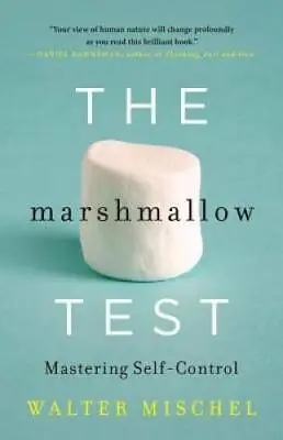 The Marshmallow Test: Mastering Self-Control - Hardcover - GOOD • $4.64