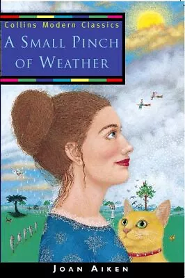 A SMALL PINCH OF WEATHER (Collins Modern Classics) By Aiken Joan Paperback The • £3.49