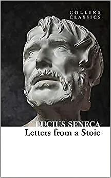 New Letters From A Stoic Collins Classics HarperCollins Is Proud To Present I U • £3.93