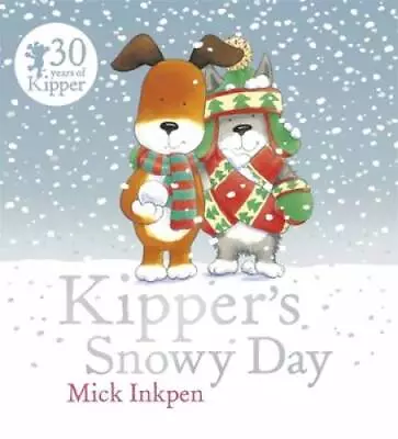 Kippers Snowy Day - Paperback By Inkpen Mick - GOOD • $6.72