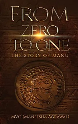 From Zero To One: The Story Of Manu. Agrawal) 9781945497919 Free Shipping<| • $30.49