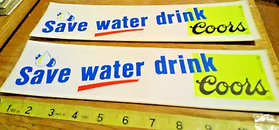 2 Original VINTAGE 70's BUMPER STICKERS Humor Save Water Drink Coors 1977 • $10