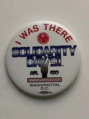 1991 Utility Workers I Was There Solidarity Day Labor Union Pin • $3