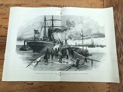 1891 Large Print From The Graphic. Emigrant Ship Leaving Harbour ! C .wyllie • £38